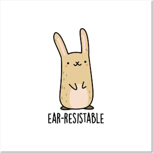 Ear-resistable Cute Bunny Rabbit Pun Posters and Art